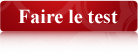 Faire le test